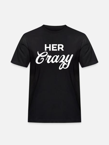 Her Crazy - Men's Workwear T-Shirt - black