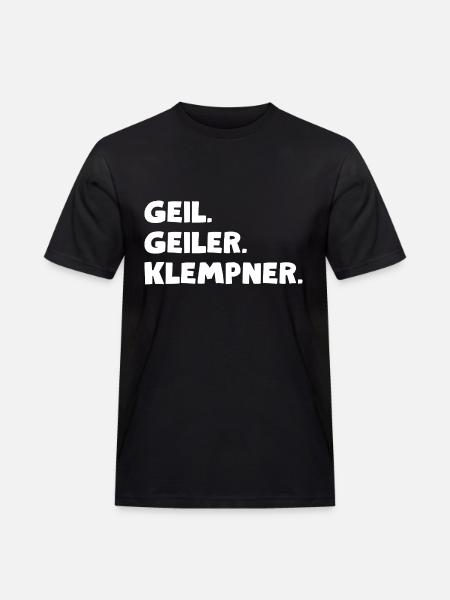 Geil. Geiler. Klempner - Männer Workwear T-Shirt - Schwarz