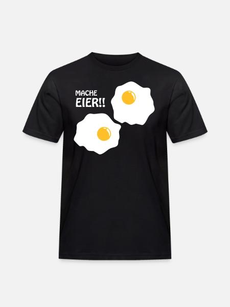 Mache Eier - Männer Workwear T-Shirt - Schwarz