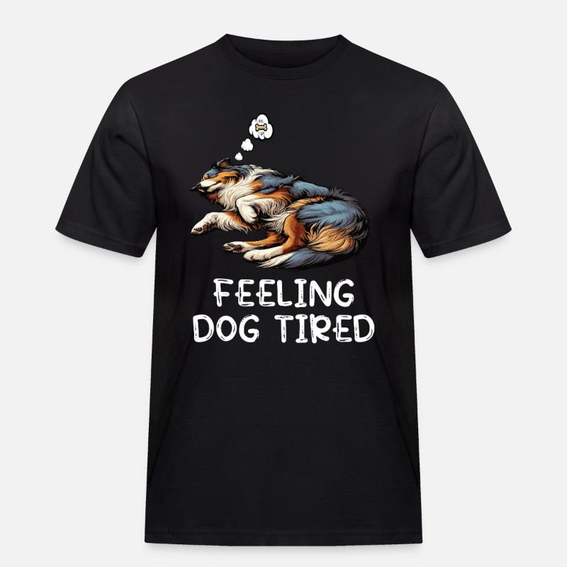 Feeling Dog Tired Australian Shepherd Aussiehalter - Männer Workwear T-Shirt - Schwarz