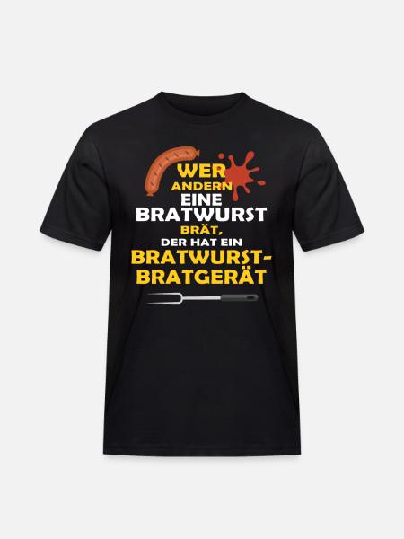 WER ANDERN EINE BRATWURST BRÄT... - Männer Workwear T-Shirt - Schwarz