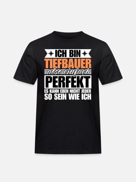 Perfekter Tiefbauer - Männer Workwear T-Shirt - Schwarz
