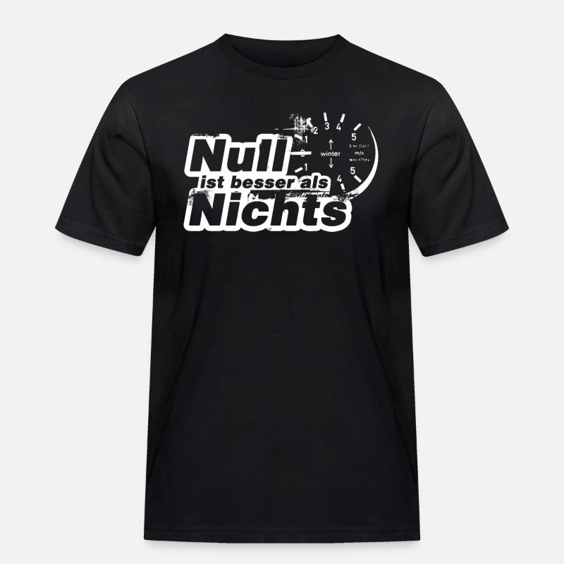 Null ist besser als nichts - Männer Workwear T-Shirt - Schwarz