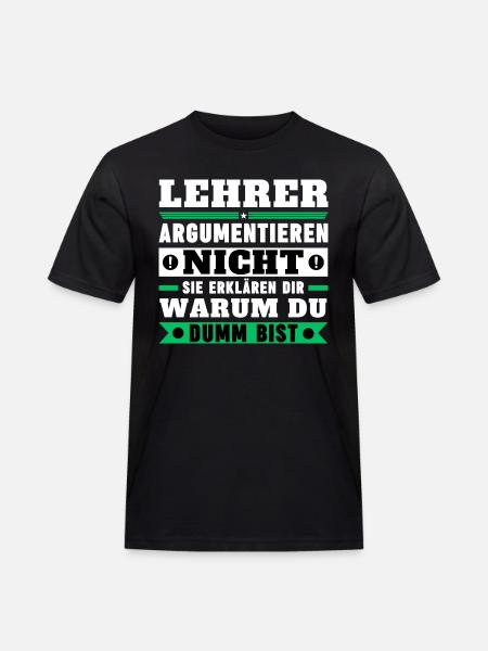 Lehrer argumentieren nicht - Männer Workwear T-Shirt - Schwarz