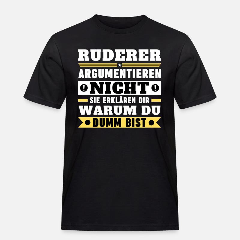 Rowers don't argue - Men's Workwear T-Shirt - black