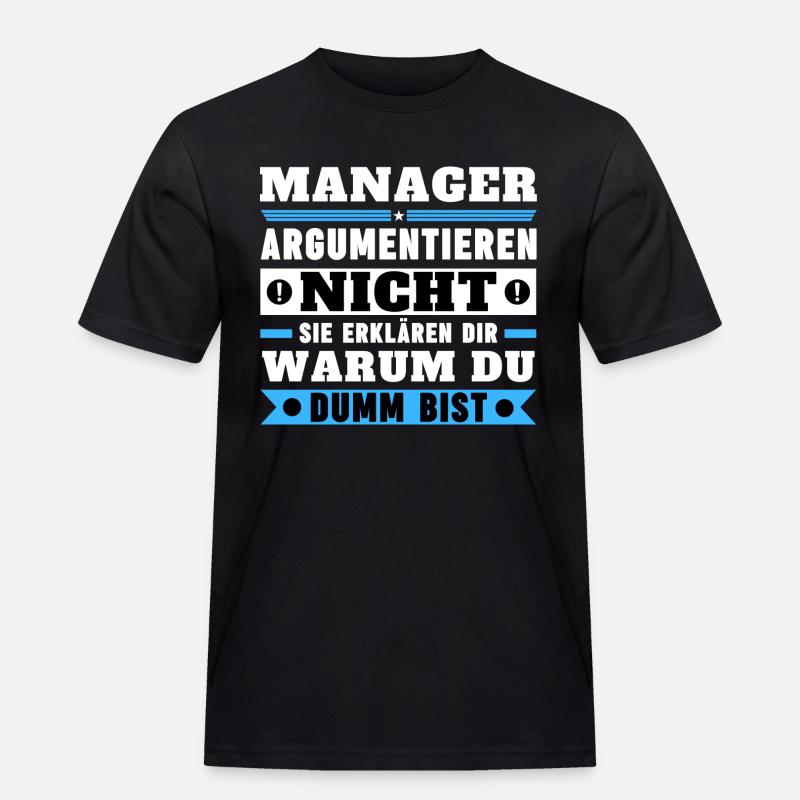 Managers don't argue - Men's Workwear T-Shirt - black