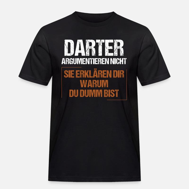 Darters don't argue - Men's Workwear T-Shirt - black