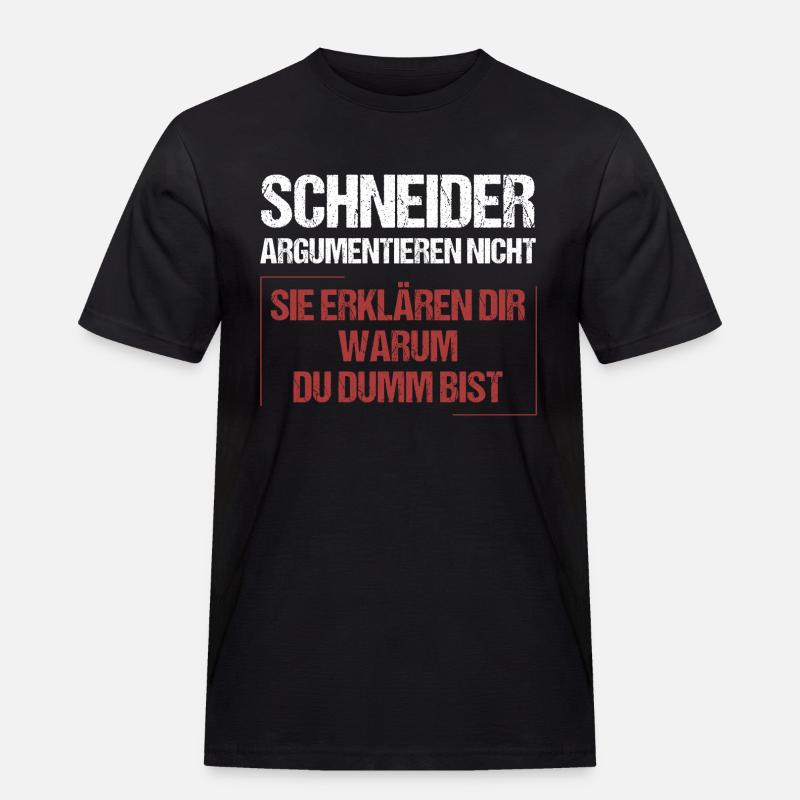 Schneider doesn't argue - Men's Workwear T-Shirt - black