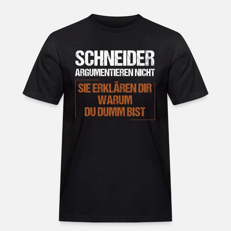 Schneider argumentieren nicht - Männer Workwear T-Shirt - Schwarz