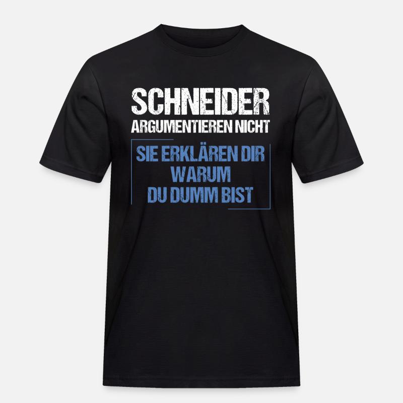 Schneider doesn't argue - Men's Workwear T-Shirt - black