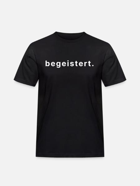 begeistert. - Männer Workwear T-Shirt - Schwarz
