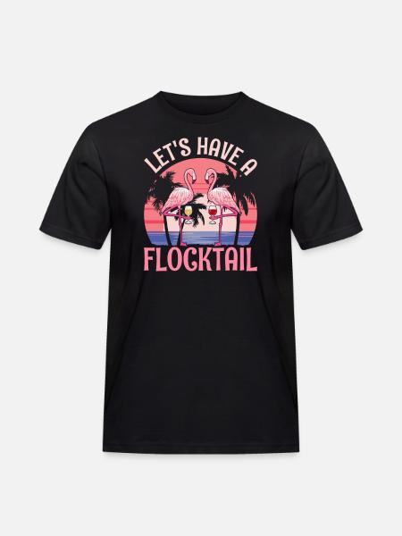 Let's have a flocktail - flamingo - Men's Workwear T-Shirt - black