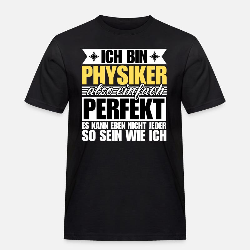Perfekter Physiker - Männer Workwear T-Shirt - Schwarz