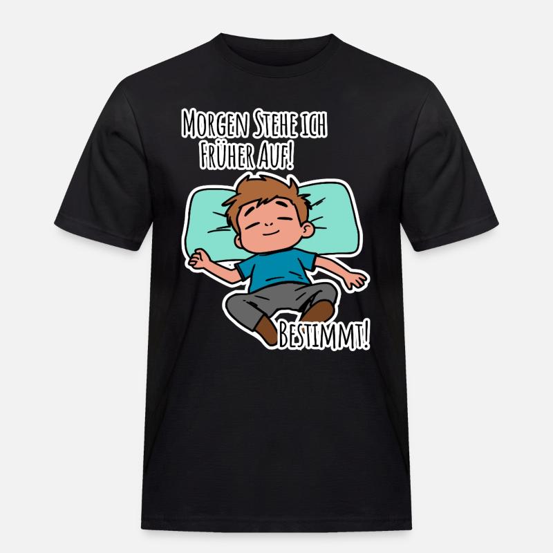 Morgenmuffel? Früh aufstehen oder faulenzen? - Männer Workwear T-Shirt - Schwarz