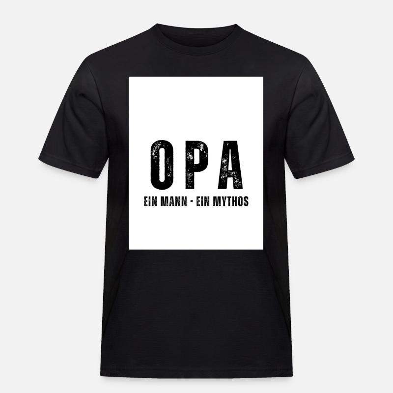 OPA Ein Mann - Ein Mythos - Männer Workwear T-Shirt - Schwarz