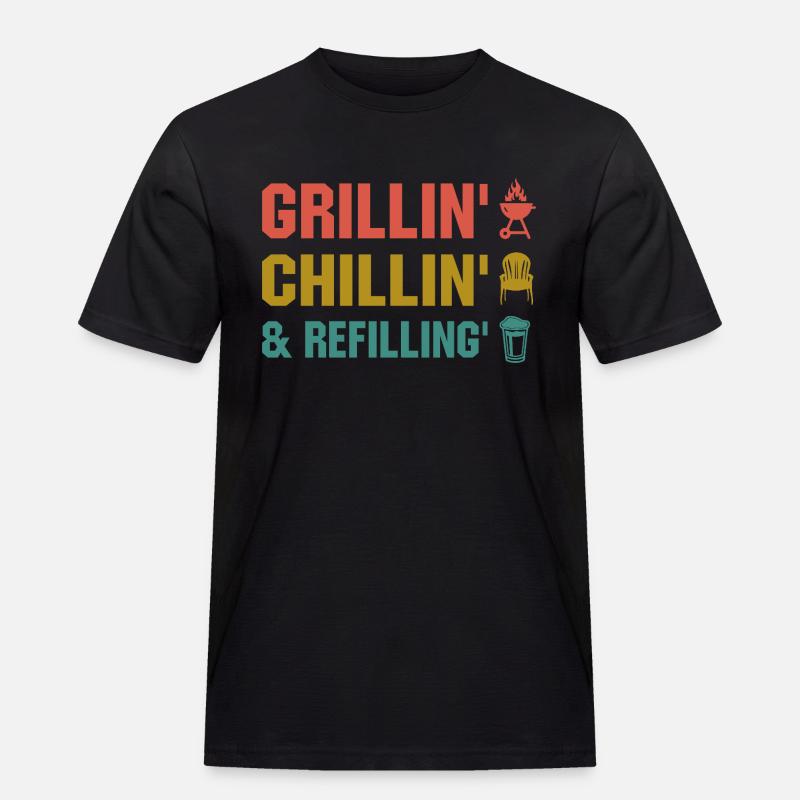 Grillin Chillin Refilling- Grill Geschenk - Männer Workwear T-Shirt - Schwarz