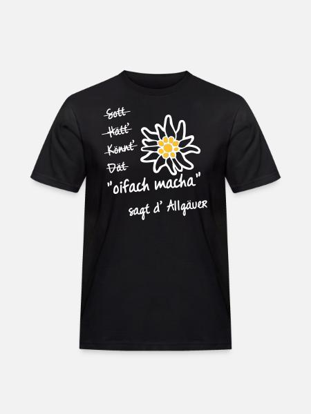 oifach macha | Allgäu T-Shirts - Männer Workwear T-Shirt - Schwarz
