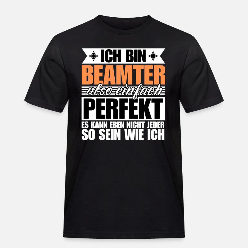 Perfekter Beamter - Männer Workwear T-Shirt - Schwarz