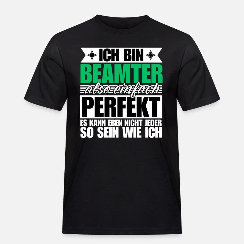 Perfekter Beamter - Männer Workwear T-Shirt - Schwarz