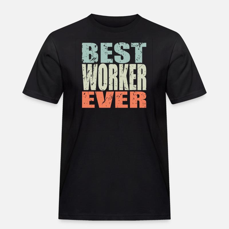 Best Arbeiter ever Arbeiter Geschenk - Männer Workwear T-Shirt - Schwarz