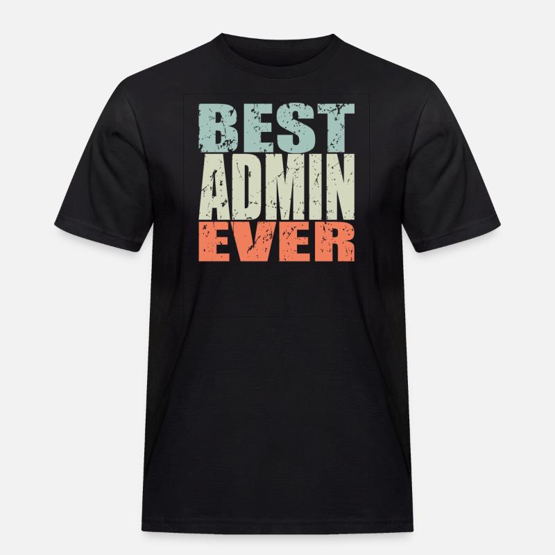 Best Admin ever Admin Geschenk - Männer Workwear T-Shirt - Schwarz