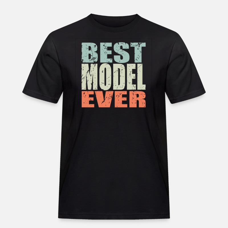 Best Model ever Model Geschenk - Männer Workwear T-Shirt - Schwarz