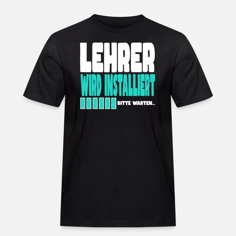 Lehrer wird installiert - Männer Workwear T-Shirt - Schwarz