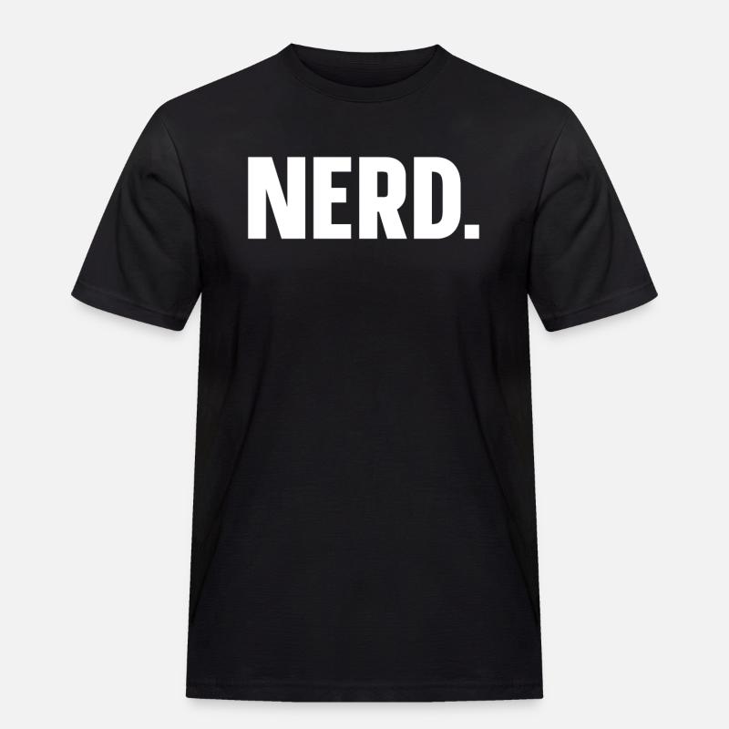NERD einfach Nerd - Männer Workwear T-Shirt - Schwarz