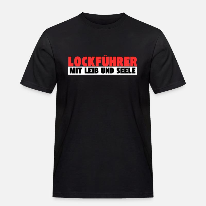 Lockführer mit Leib und Seele - Männer Workwear T-Shirt - Schwarz