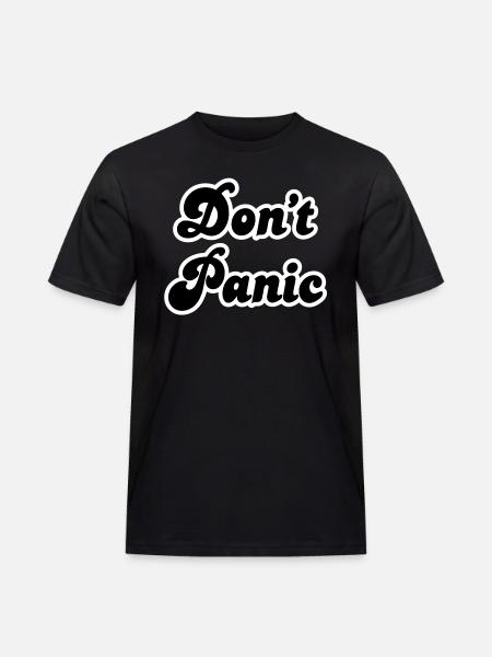 Don't Panic - Men's Workwear T-Shirt - black