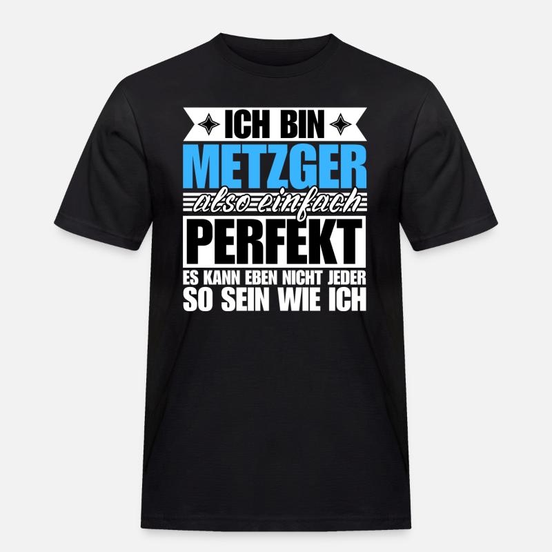 Perfekter Metzger - Männer Workwear T-Shirt - Schwarz
