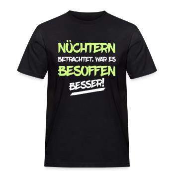 Nüchtern betrachtet, war es besoffen besser - Männer Workwear T-Shirt - Schwarz - Vorne - AI Model Male 178 light (178cm)