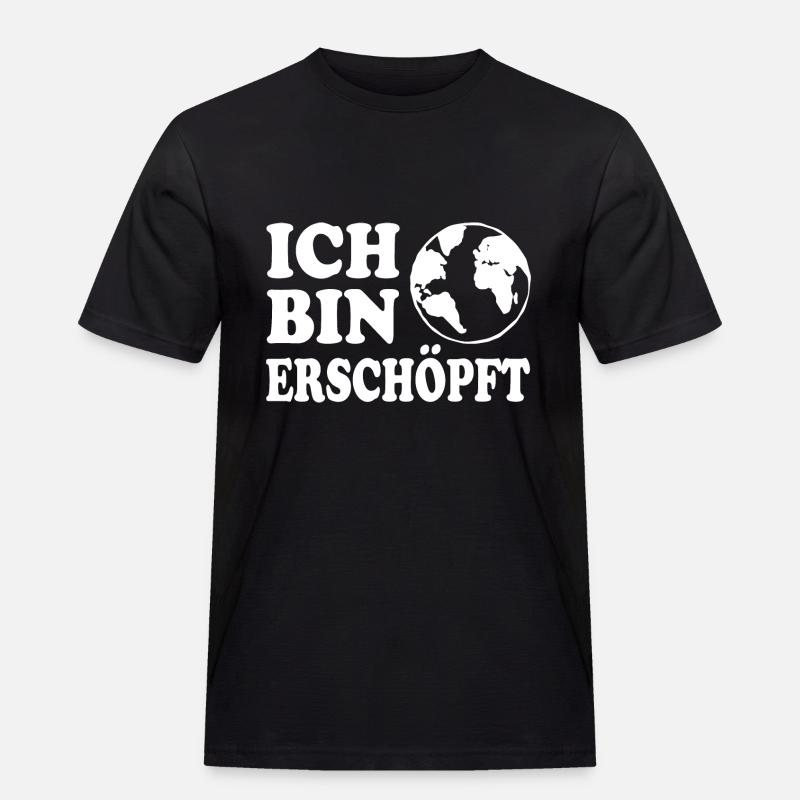 ich bin erschöpft - Männer Workwear T-Shirt - Schwarz