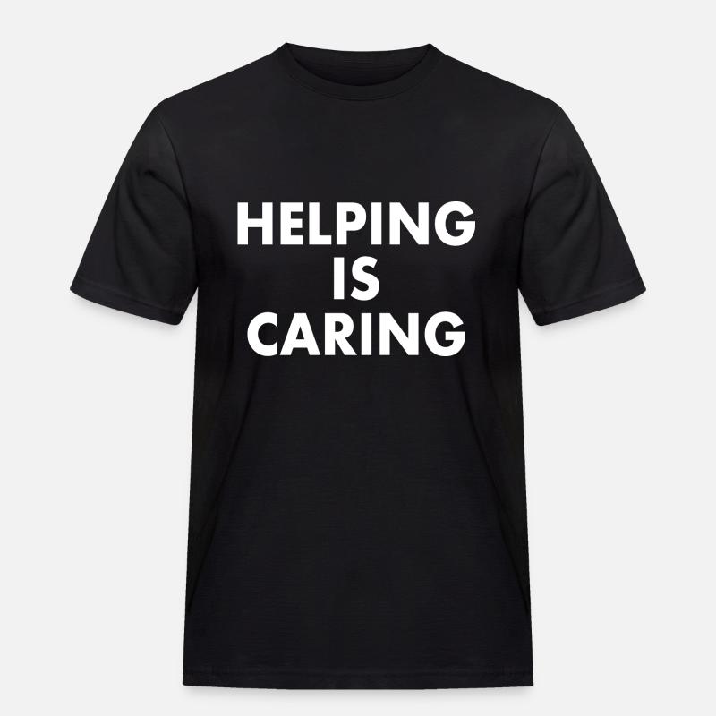 Helping is caring - Männer Workwear T-Shirt - Schwarz