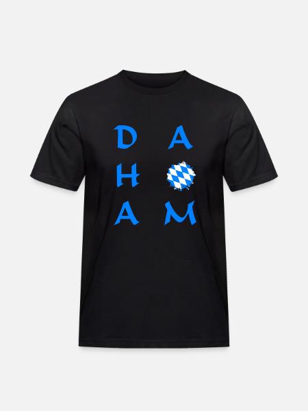 Dahoam in Bayern - Männer Workwear T-Shirt - Schwarz