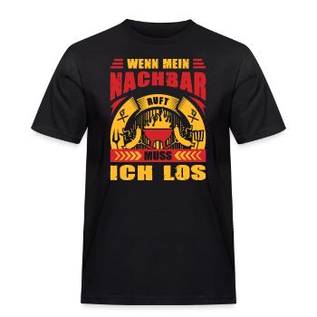 Wenn Mein Nachbar Ruft Muss Ich Los Nachbarschaft - Männer Workwear T-Shirt - Schwarz - Vorne - AI Model Male 178 light (178cm)