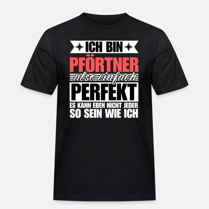 Perfekter Pförtner - Männer Workwear T-Shirt - Schwarz