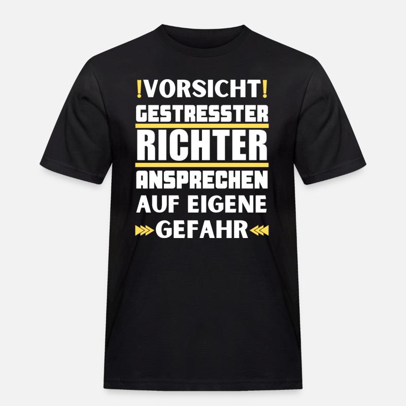 Gestresster Richter nicht ansprechen! - Männer Workwear T-Shirt - Schwarz