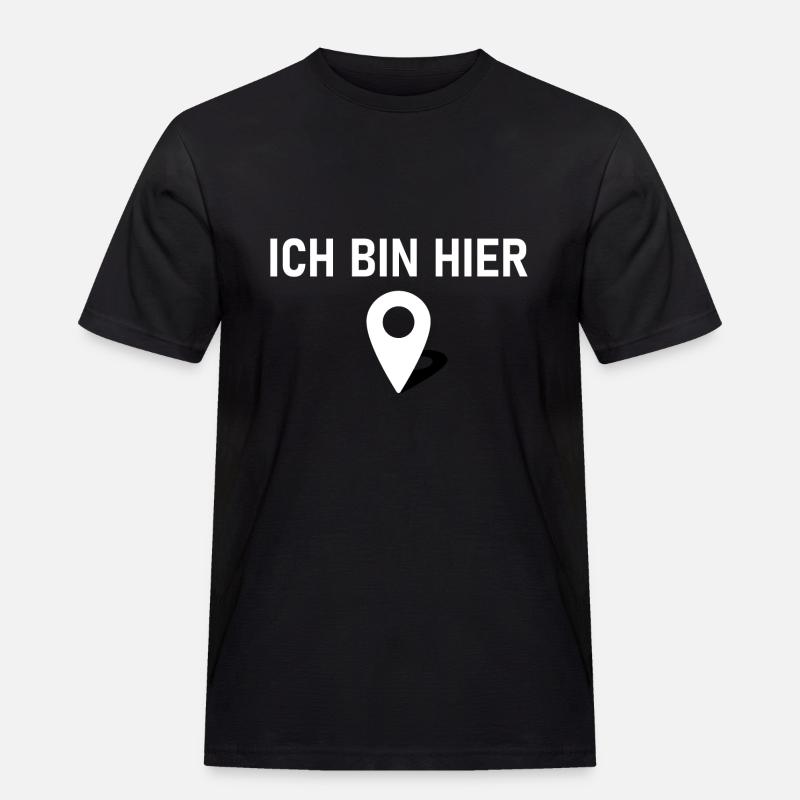 Ich bin hier 📍 - Männer Workwear T-Shirt - Schwarz