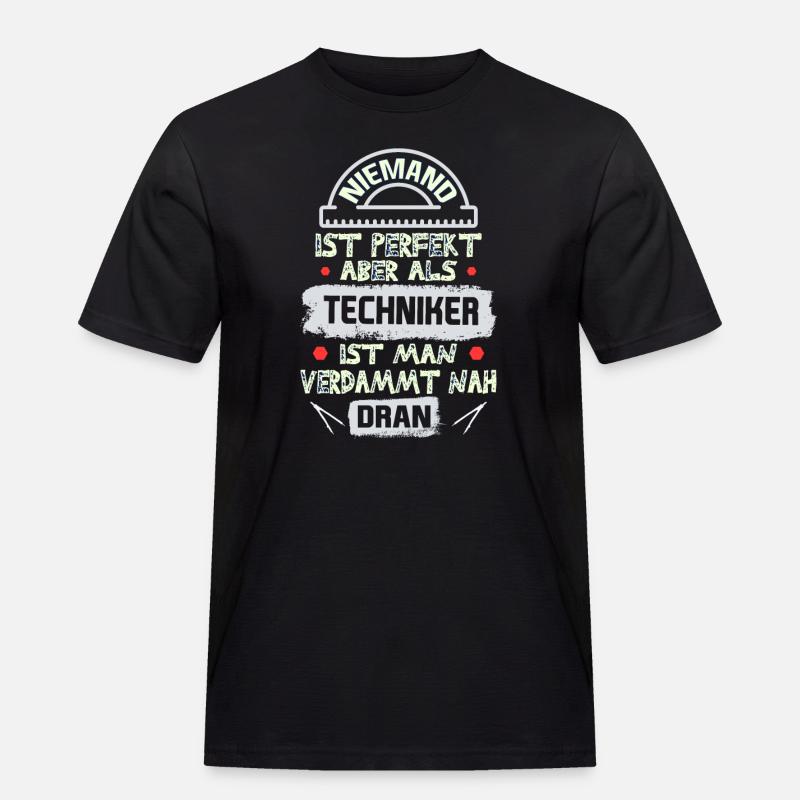 Techniker spruch - Männer Workwear T-Shirt - Schwarz
