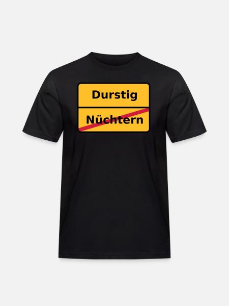 Durstig - Männer Workwear T-Shirt - Schwarz