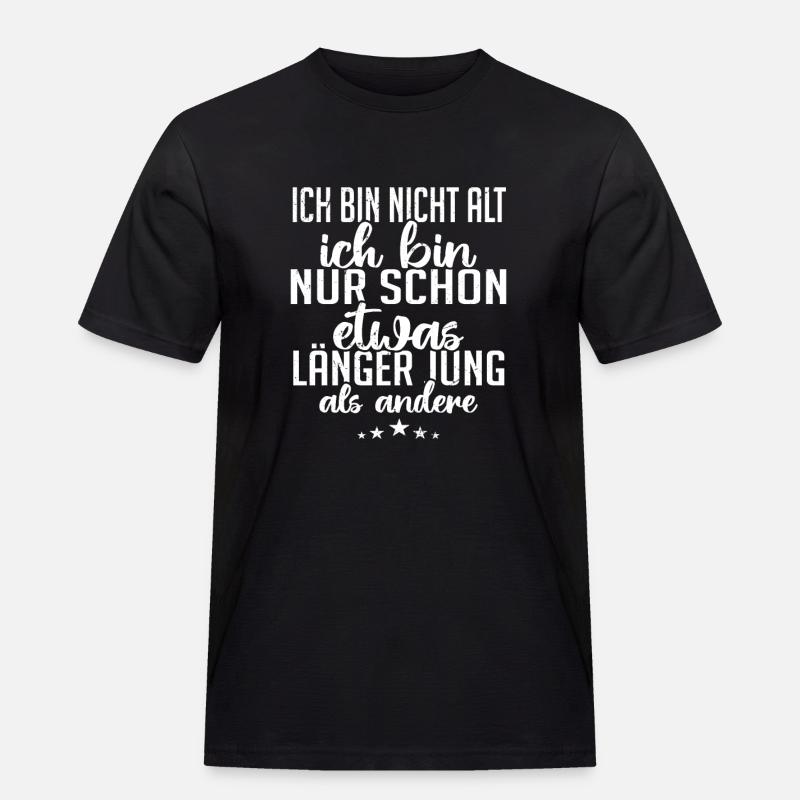 Ich bin nicht alt - Männer Workwear T-Shirt - Schwarz