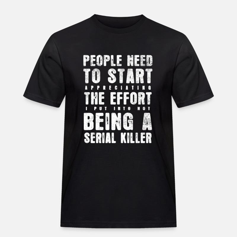 SERIENMÖRDER - Männer Workwear T-Shirt - Schwarz