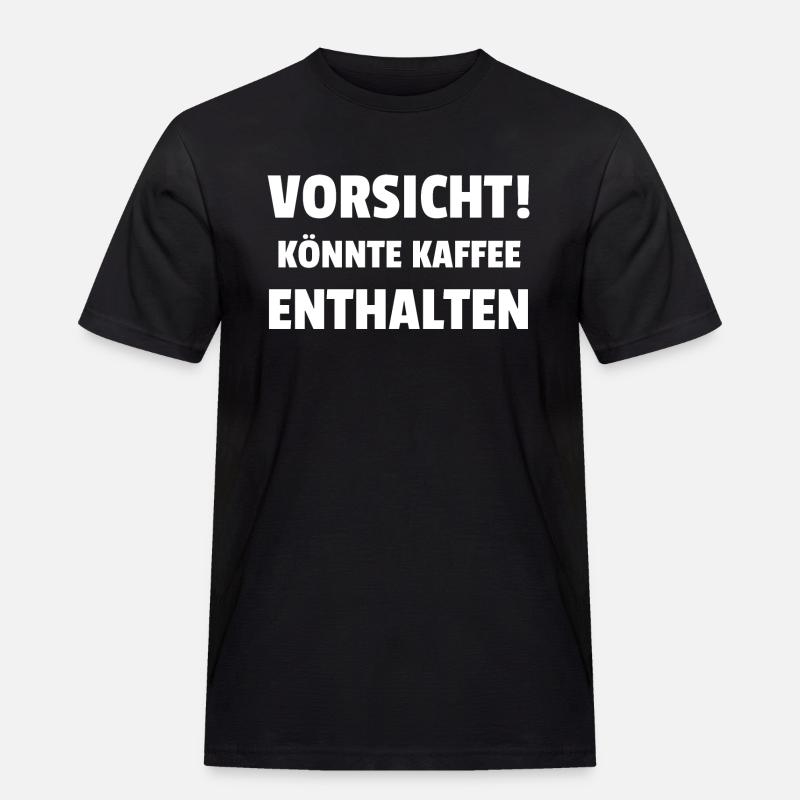 Caution! Could contain coffee - Men's Workwear T-Shirt - black