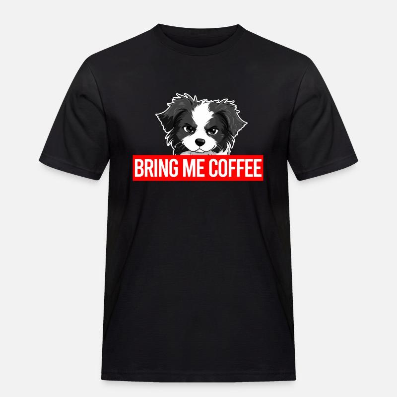Angry Collie - Bring me coffee - Männer Workwear T-Shirt - Schwarz