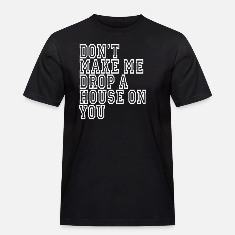 lustige sarkastisch Sprüche Spruch Sarkasmus - Männer Workwear T-Shirt - Schwarz