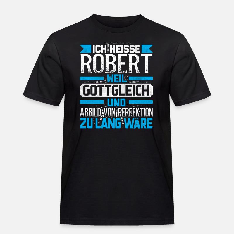 ROBERT - Gottgleich - Männer Workwear T-Shirt - Schwarz