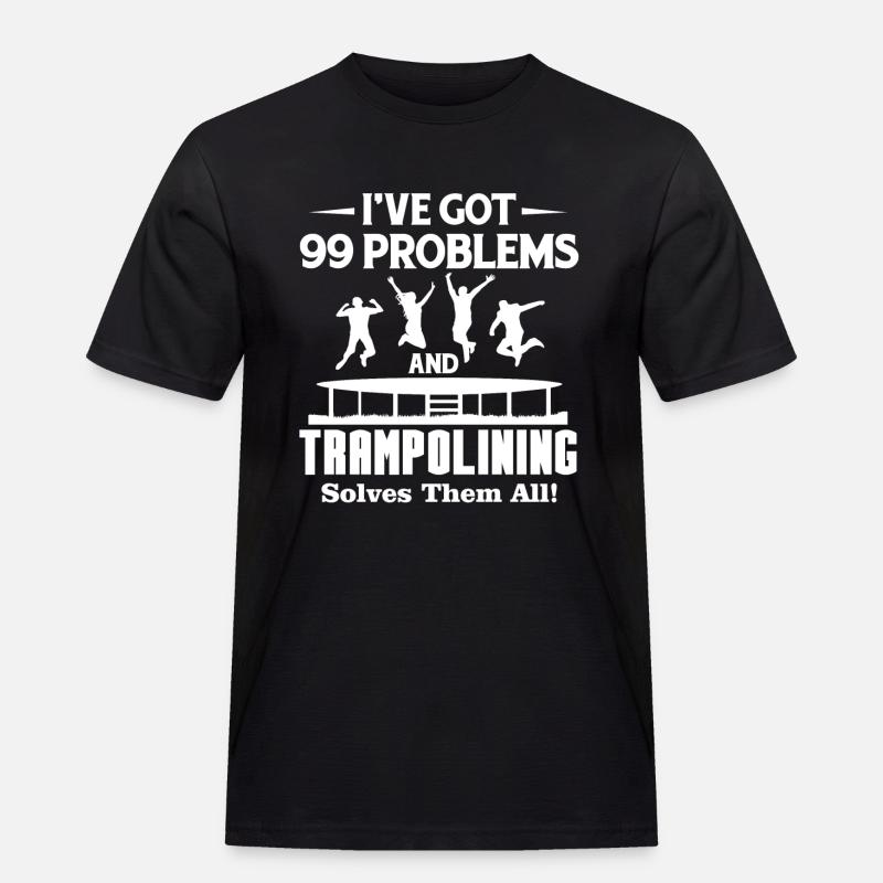 Trampolining Solves All Problems - Men's Workwear T-Shirt - black