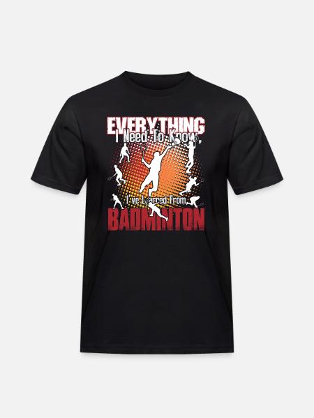Badminton Is Everything - Men's Workwear T-Shirt - black