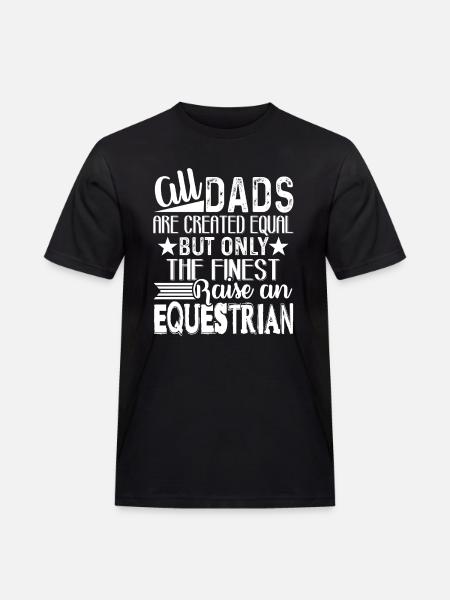 The Finest Equestrian Dad - Men's Workwear T-Shirt - black